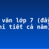 Soạn văn lớp 7 (đầy đủ và chi tiết cả năm)