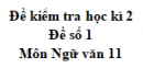 Đề số 3 – Đề kiểm tra học kì 2 – Ngữ văn 11
