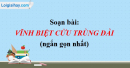 Soạn bài Vĩnh biệt Cửu Trùng Đài