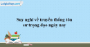 Bàn về truyền thống tôn sư trọng đạo – Ngữ Văn 12