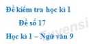 Đề số 18 – Đề kiểm tra học kì 1 (Đề thi học kì 1) – Ngữ văn 9