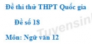 Đề số 19 – Đề thi thử THPT Quốc gia môn Ngữ văn