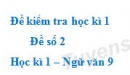 Đề số 3 – Đề kiểm tra học kì 1 (Đề thi học kì 1) – Ngữ văn 9