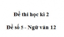 Đề số 6 – Đề kiểm tra học kì 2 – Ngữ văn 12