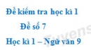 Đề số 8 – Đề kiểm tra học kì 1 (Đề thi học kì 1) – Ngữ văn 9