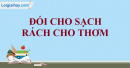 Phân tích câu tục ngữ: Lá lành đùm lá rách.