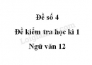 Đề số 5 – Đề kiểm tra học kì 1 – Ngữ văn 12