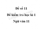 Đề số 12 – Đề kiểm tra học kì 1 – Ngữ văn 11