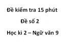 Đề số 3 – Đề kiểm tra 15 phút – Học kì 2 – Ngữ văn 9