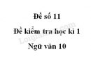 Đề số 12 – Đề kiểm tra học kì 1 – Ngữ văn 10