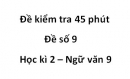 Đề số 10 – Đề kiểm tra 45 phút (1 tiết) – Học kì 2 – Ngữ văn 9