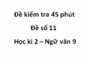 Đề số 12 – Đề kiểm tra 45 phút (1 tiết) – Học kì 2 – Ngữ văn 9