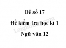 Đề số 18 – Đề kiểm tra học kì 1 – Ngữ văn 12