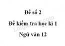 Đề số 3 – Đề kiểm tra học kì 1 – Ngữ văn 12