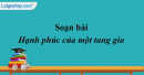 Soạn bài Hạnh phúc của một tang gia