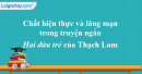 Thạch Lam và truyện ngắn Hai đứa trẻ.