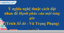 Hãy chứng minh rằng Hạnh phúc của một tang gia là một màn kịch.Hãy chứng minh rằng Hạnh phúc của một tang gia là một màn kịch.