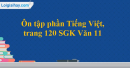 Luyện tập tóm tắt văn bản nghị luận, trang 122 SGK Văn 11