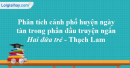 Phân tích hình ảnh thiên nhiên và con người ở phố huyện nghèo trong truyện ngắn Hai đứa trẻ của Thạch Lam (chú ý làm rõ những nét đặc sắc trong nghệ thuật miêu tả của tác giả).