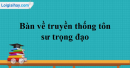 “Người bạn tốt nhất là người ở lại với ta khi mọi người bỏ ta mà đi”. Hãy phát biểu vể vẻ đẹp của tình bạn – Ngữ Văn 12