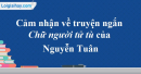 Phân tích nhân vật quản ngục trong truyện ngắn Chữ người tử tù của Nguyễn Tuân