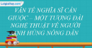 Phân tích đoạn thơ sau trong Sa hành đoản ca của Cao Bá Quát (từ câu: Không học được tiên ông phép ngủ… đến hết bài).