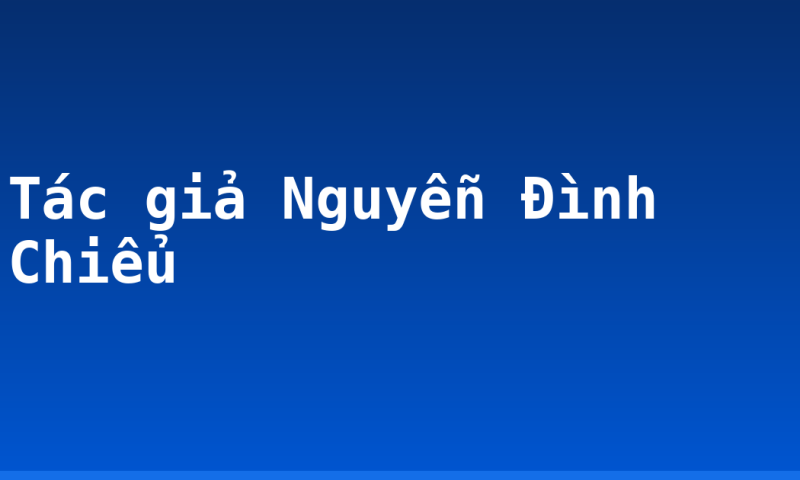 Tác giả Nguyễn Đình Chiểu
