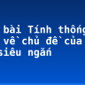 Soạn bài Tính thống nhất về chủ đề của văn bản siêu ngắn