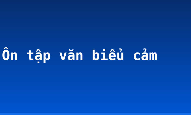 Ôn tập văn biểu cảm