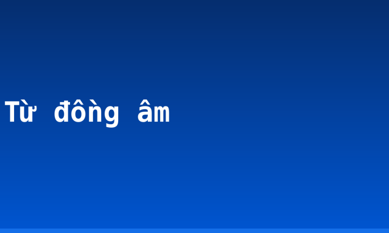 Từ đồng âm