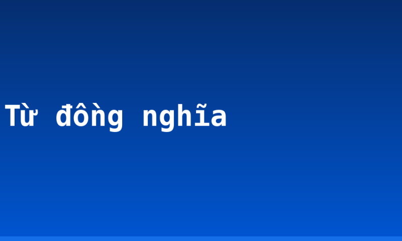 Từ đồng nghĩa