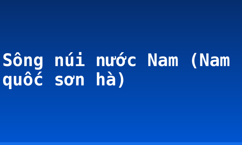 Sông núi nước Nam (Nam quốc sơn hà)
