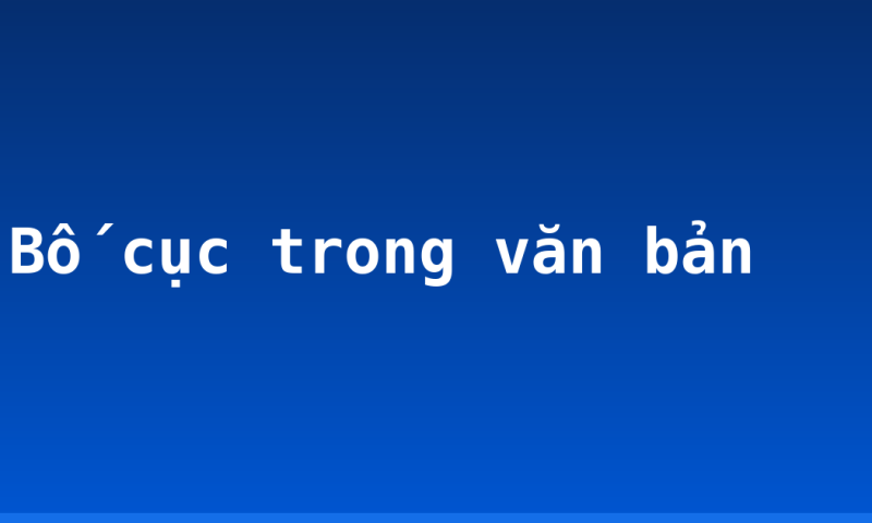 Bố cục trong văn bản