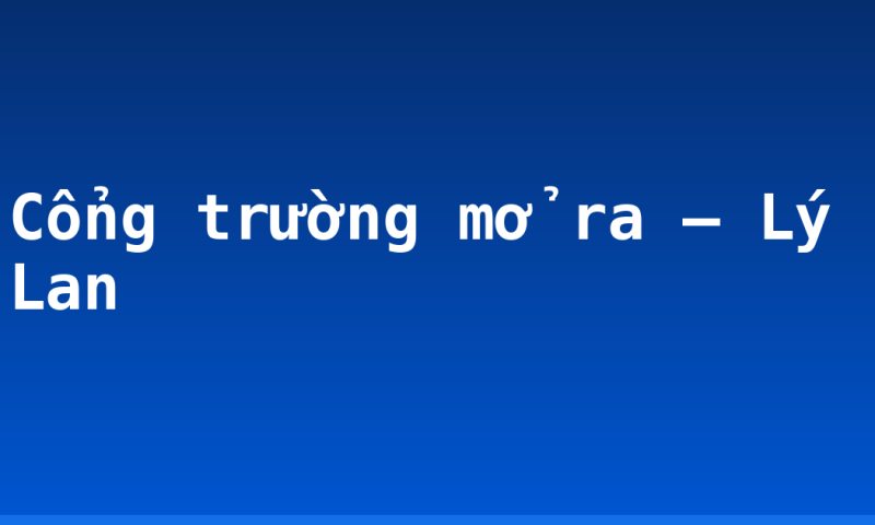 Cổng trường mở ra – Lý Lan