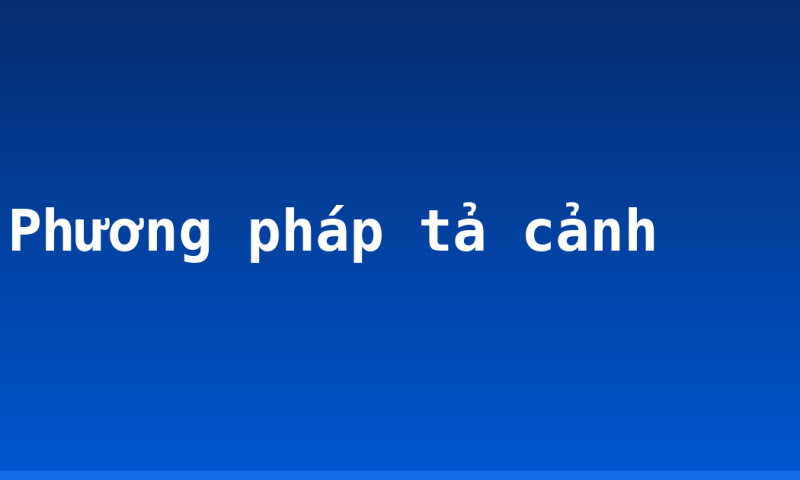 Phương pháp tả cảnh