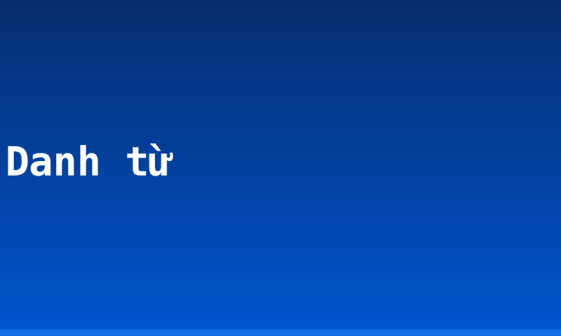 Danh từ