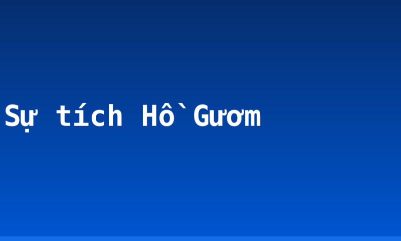 Sự tích Hồ Gươm