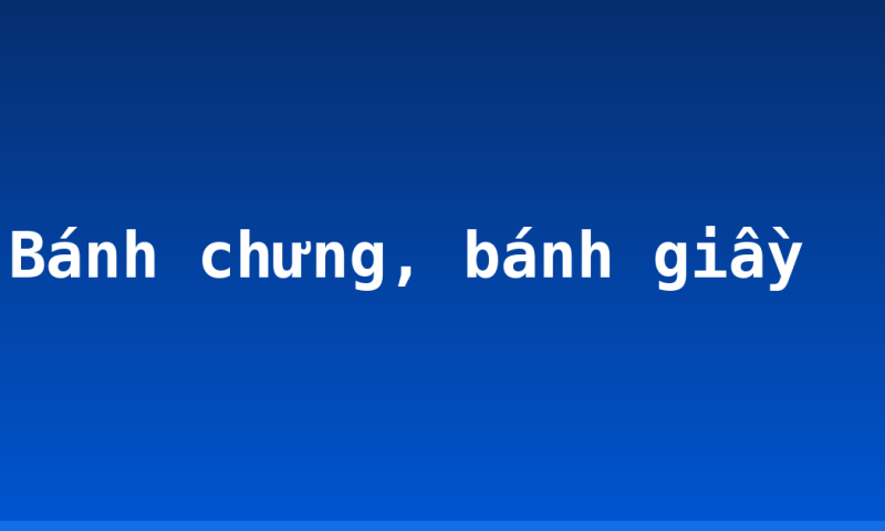 Bánh chưng, bánh giầy