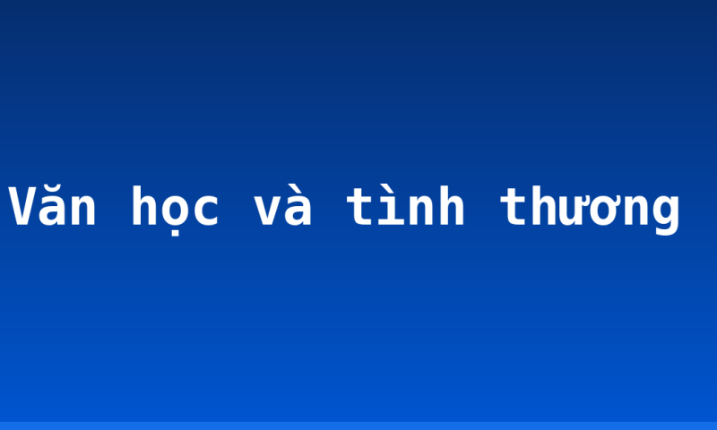 Văn học và tình thương