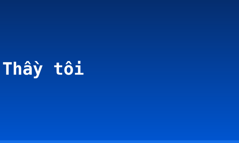 Thầy tôi