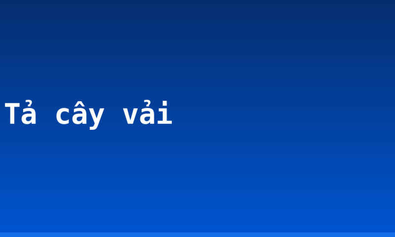 Tả cây vải