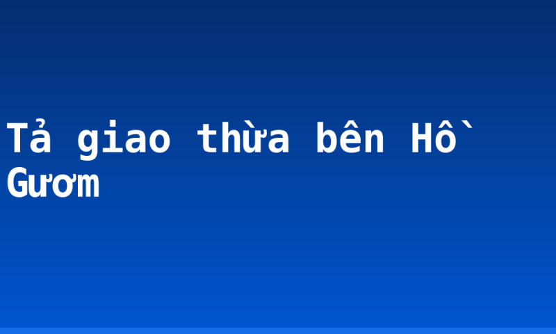 Tả giao thừa bên Hồ Gươm