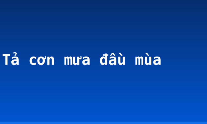 Tả cơn mưa đầu mùa