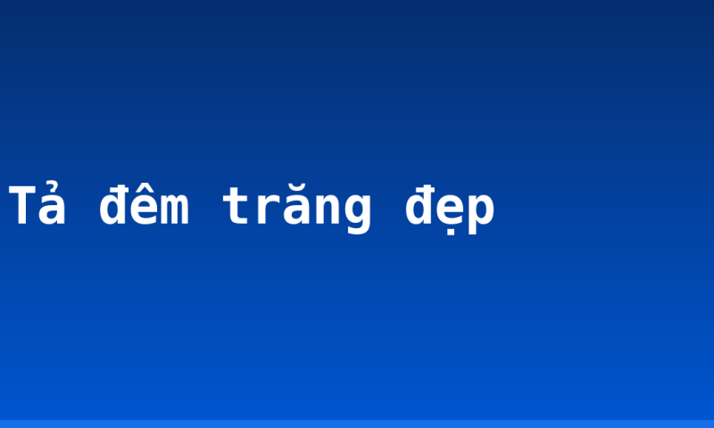 Tả đêm trăng đẹp
