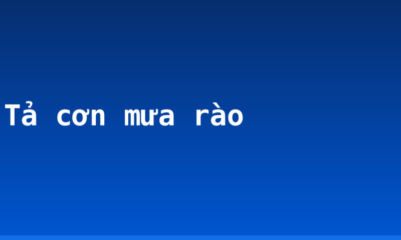 Tả cơn mưa rào