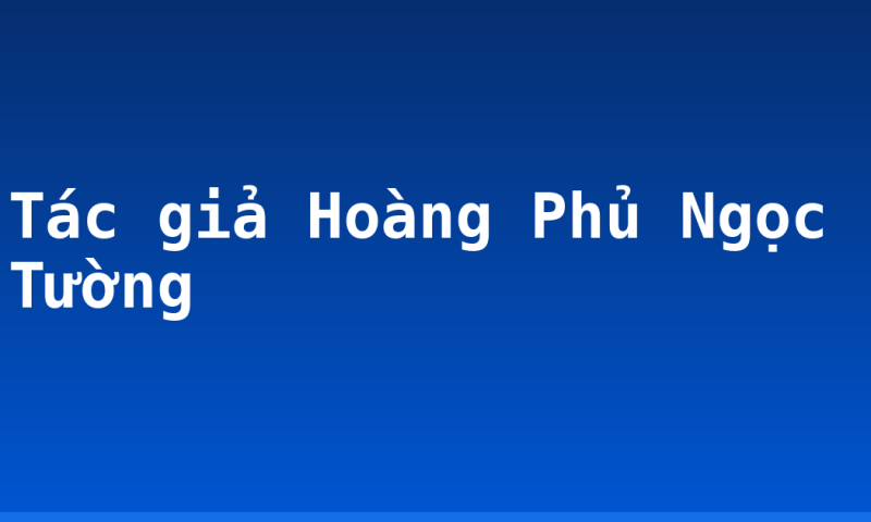 Tác giả Hoàng Phủ Ngọc Tường