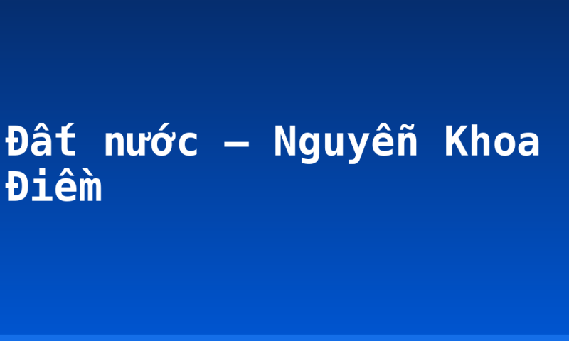 Đất nước – Nguyễn Khoa Điềm