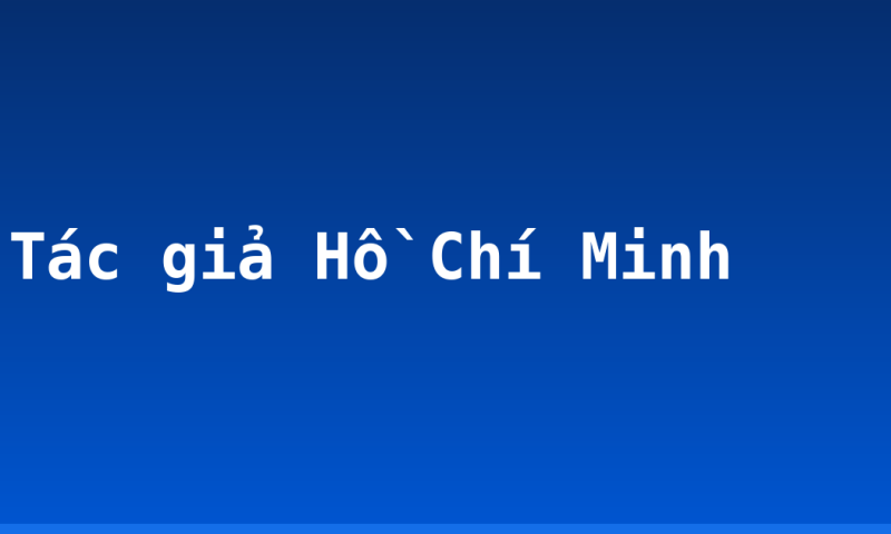 Tác giả Hồ Chí Minh