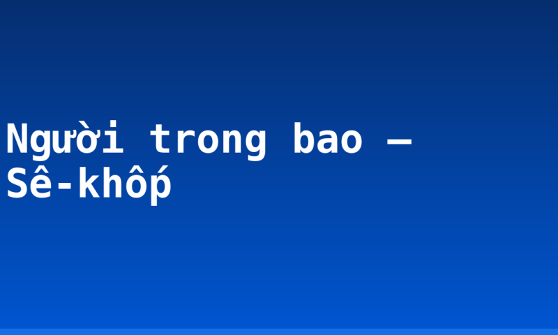 Người trong bao – Sê-khốp