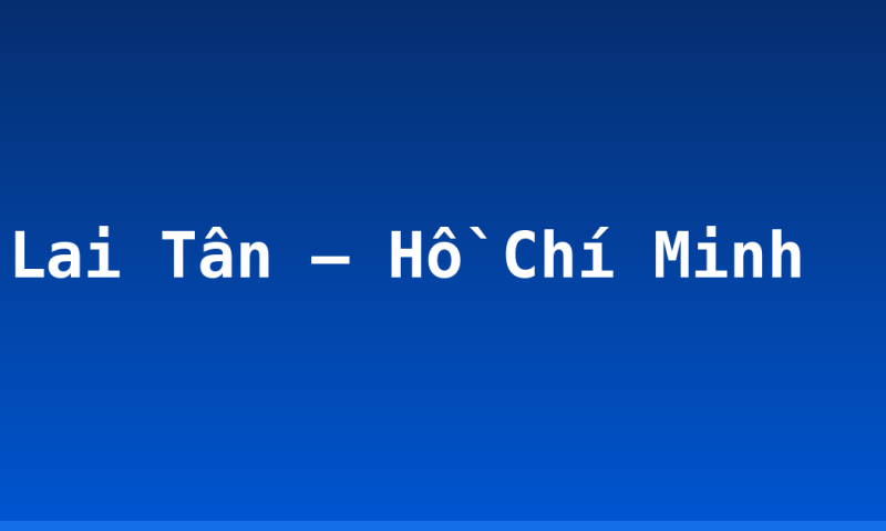 Lai Tân – Hồ Chí Minh